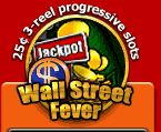 3 reel progressive slots Wall Street Fever